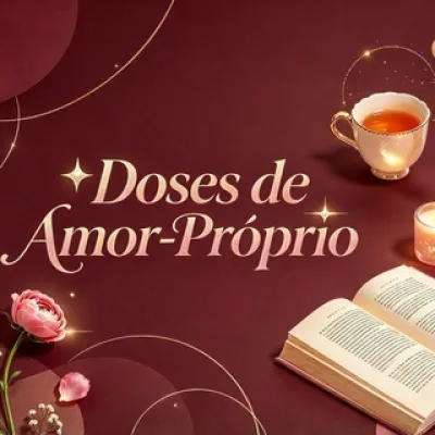 ✨ Doses de Amor-Próprio