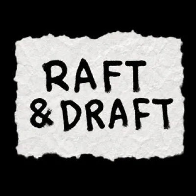 Raft & Draft