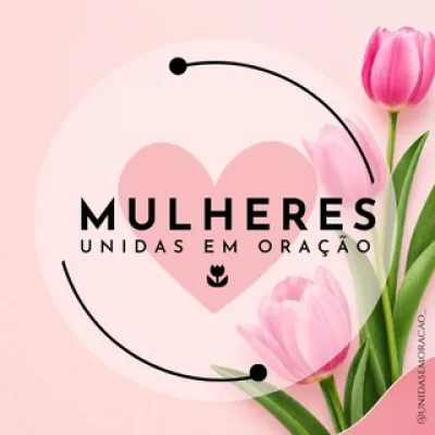 UNIDAS EM ORAÇÃO🌷
