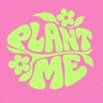 Plant Me