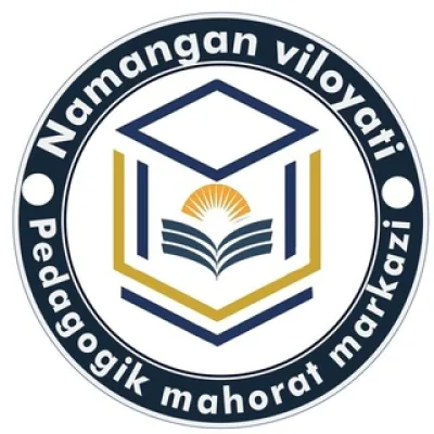 🔰NAMANGAN VILOYATI PEDAGOGIK MAHORAT MARKAZI🔰
