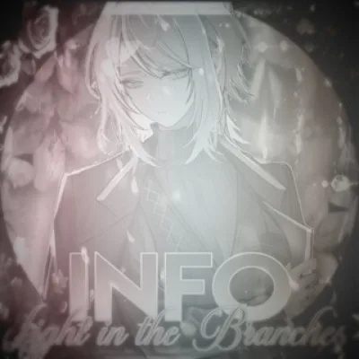 ℒɪɢʜᴛ ɪɴ ᴛʜᴇ ʙʀᴀɴᴄʜᴇs – ɪɴғᴏ