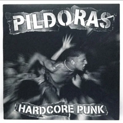 🤜🏼 Pildoras HC/Punk (Demos - Ep's - Mini Lp's - Live) 🤛🏼