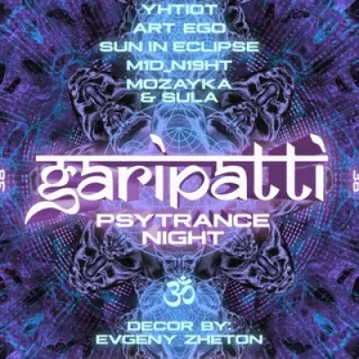 GARIPATTI (psy-trance party)