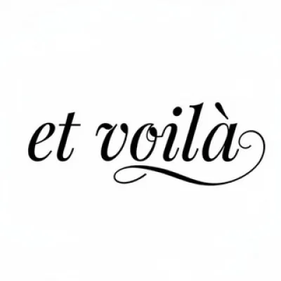 et voilà - da haben wir's!